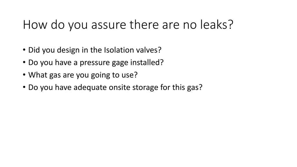 how do you assure there are no leaks