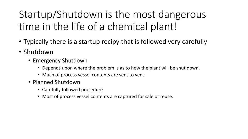 startup shutdown is the most dangerous time