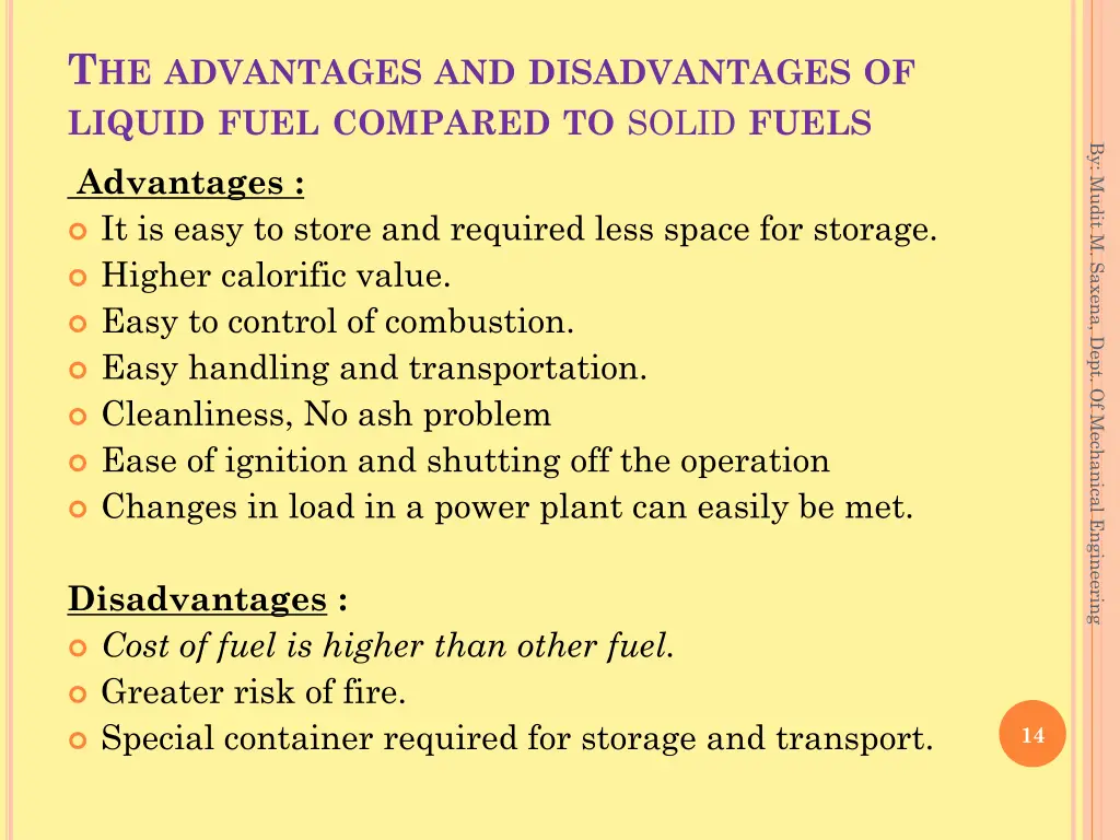 t he advantages and disadvantages of liquid fuel