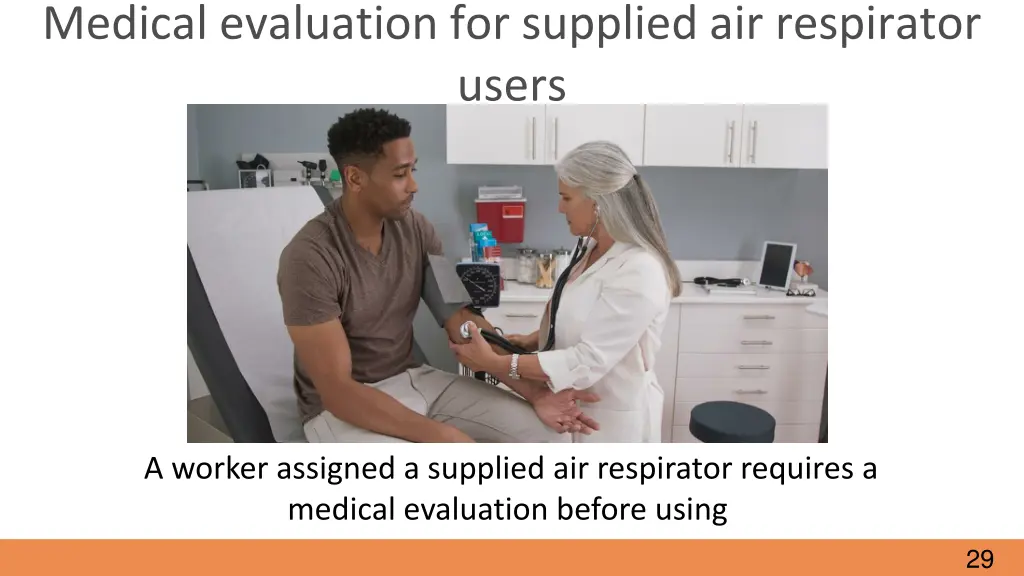 medical evaluation for supplied air respirator