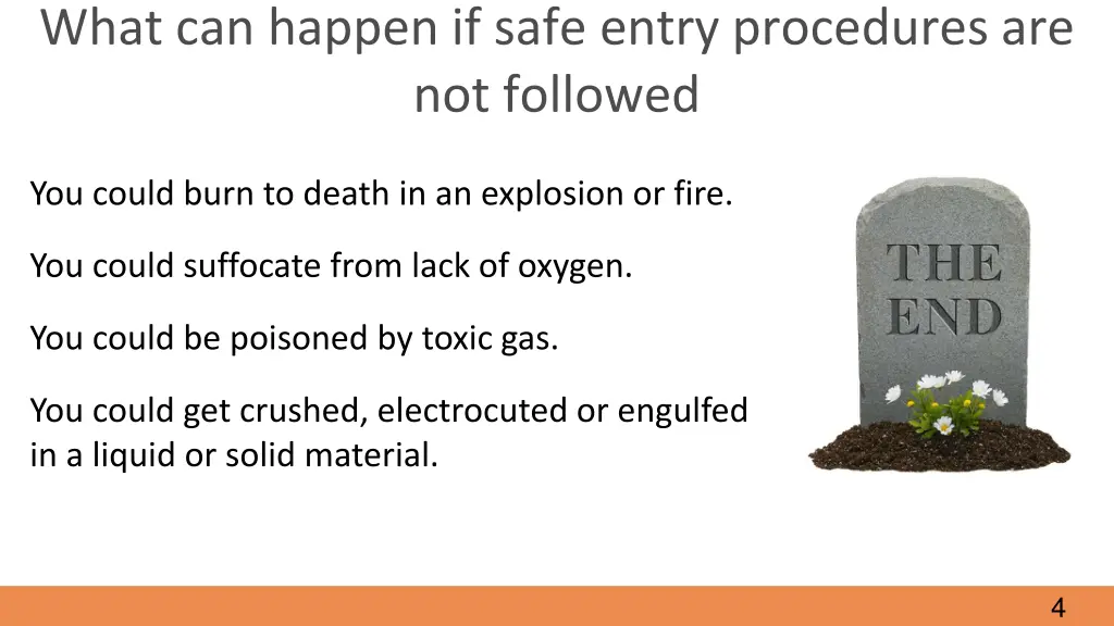 what can happen if safe entry procedures