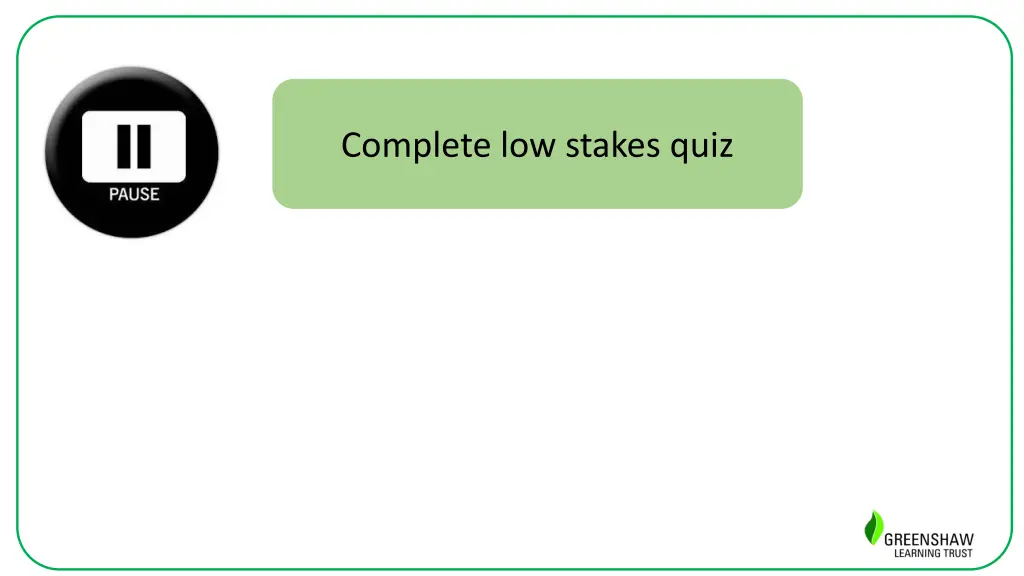 complete low stakes quiz