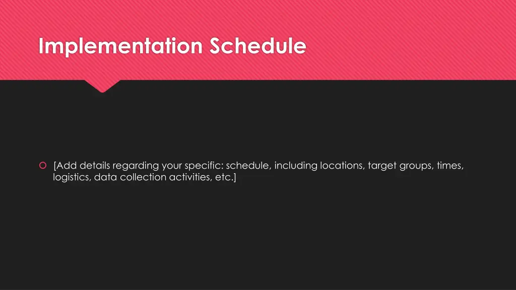 implementation schedule