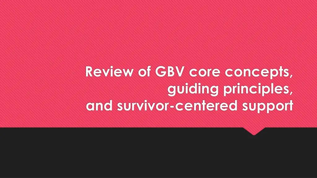 review of gbv core concepts guiding principles