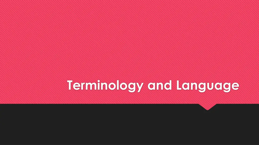 terminology and language