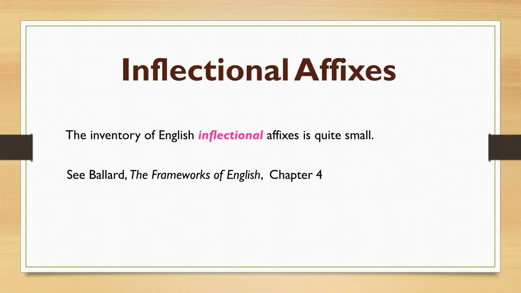 inflectional affixes