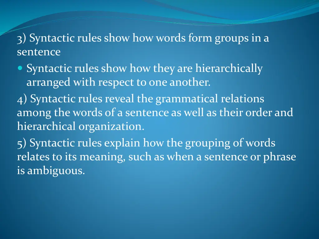 3 syntactic rules show how words form groups