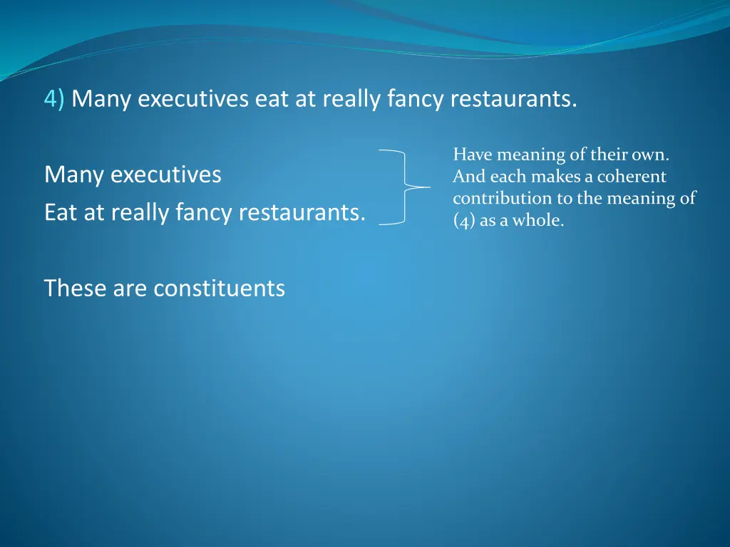 4 many executives eat at really fancy restaurants