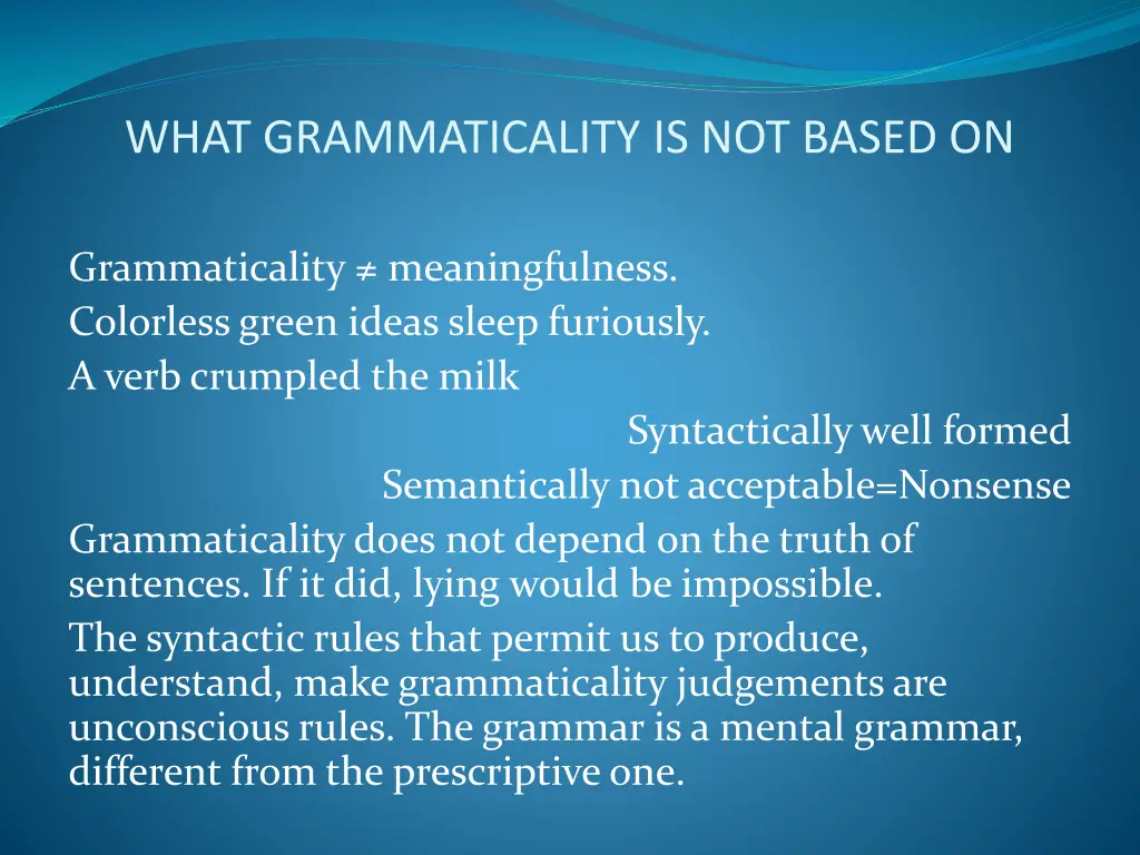 what grammaticality is not based on