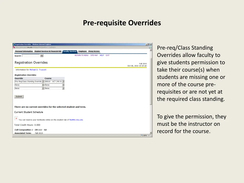 pre requisite overrides