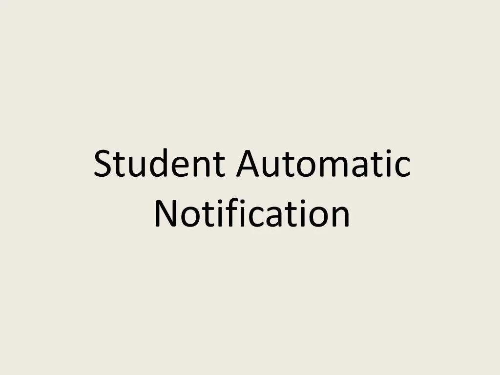 student automatic notification