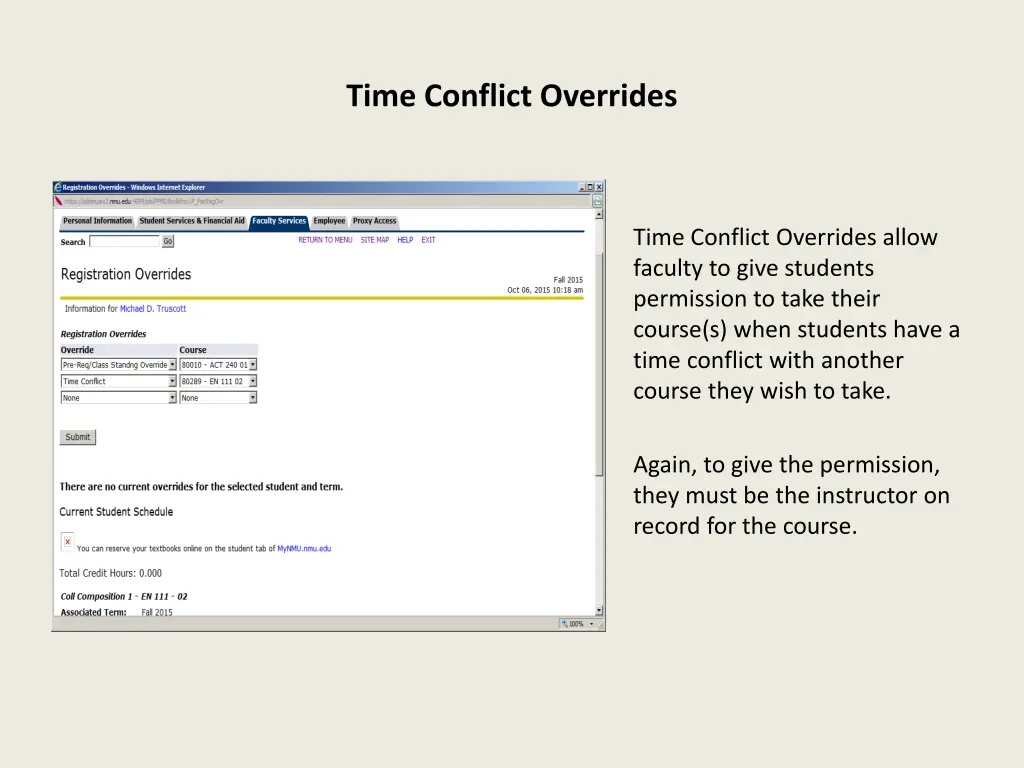 time conflict overrides