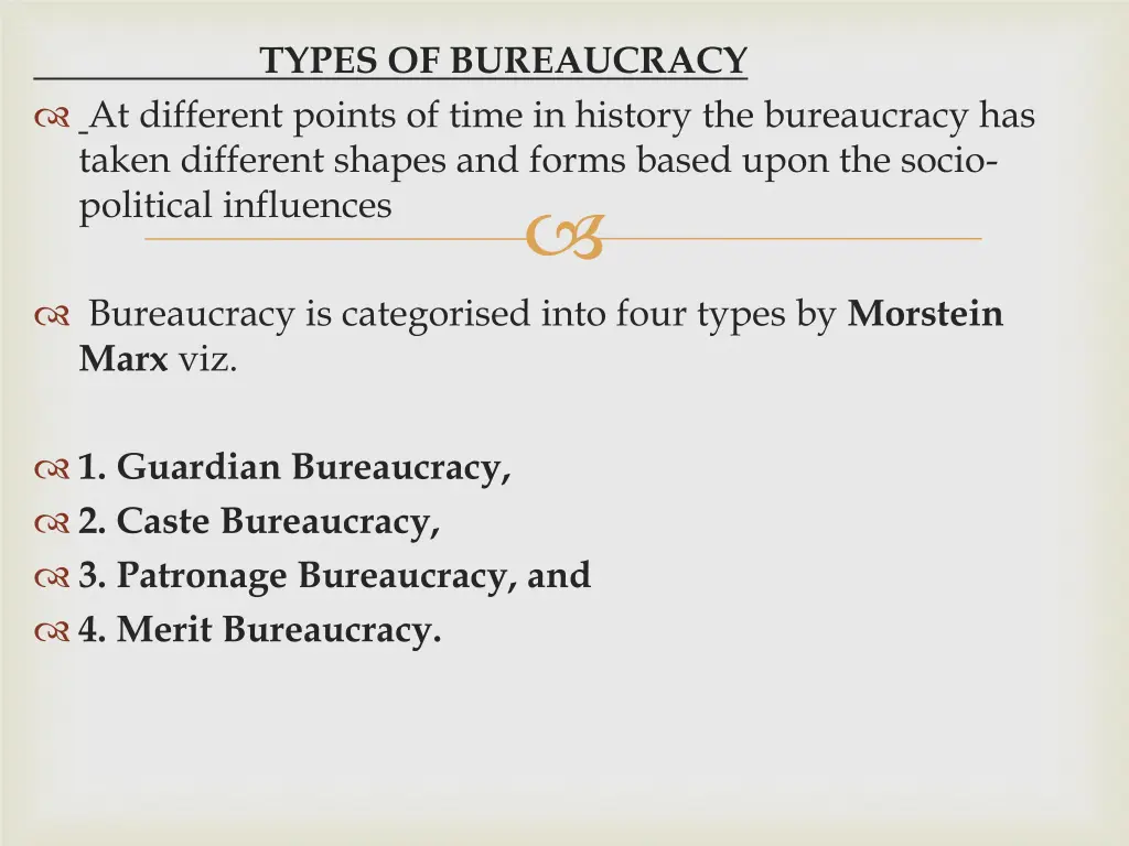 types of bureaucracy at different points of time