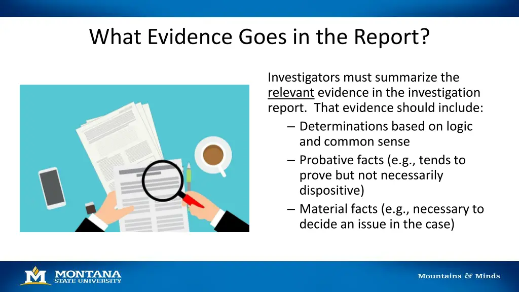 what evidence goes in the report