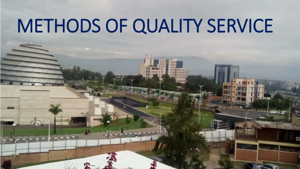 methods of quality service methods of quality