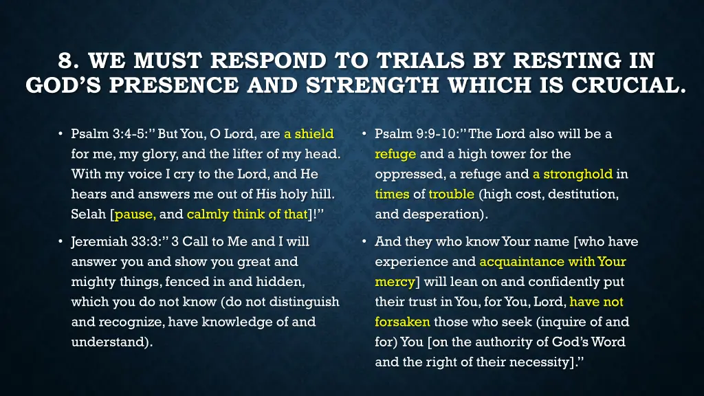 8 we must respond to trials by resting