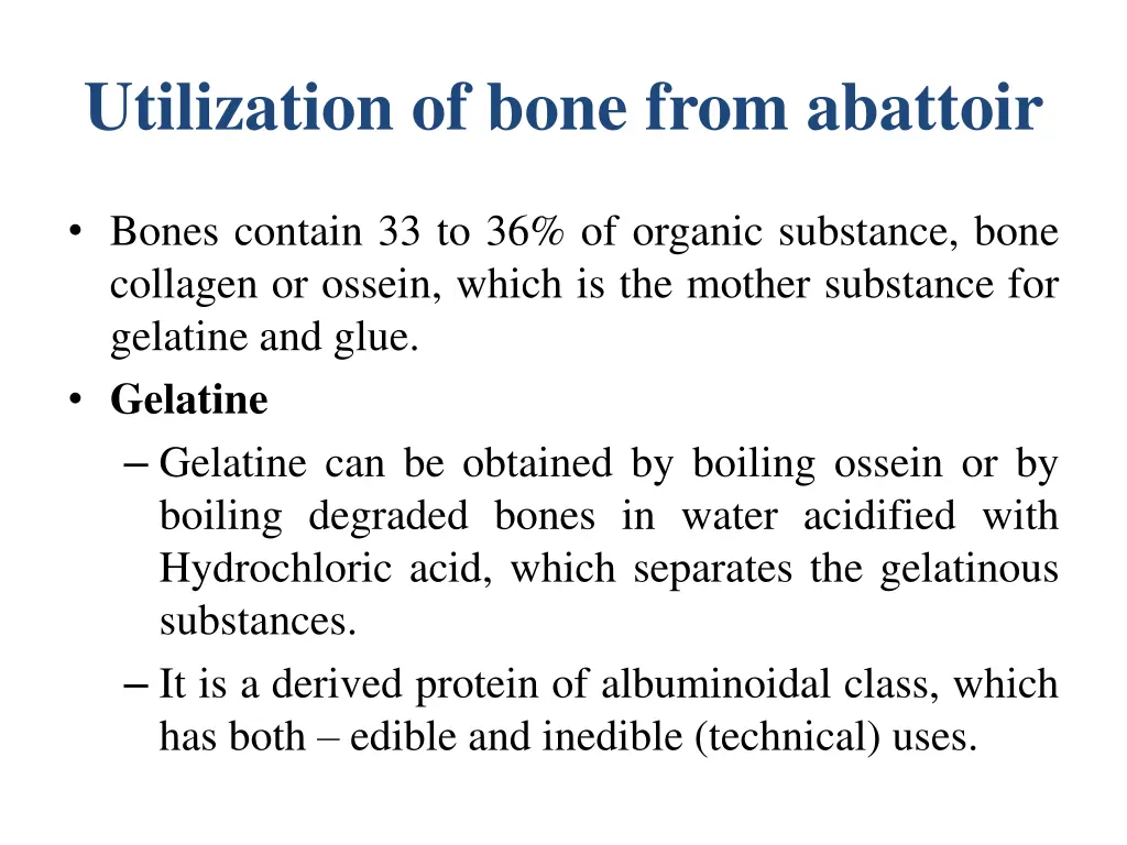 utilization of bone from abattoir