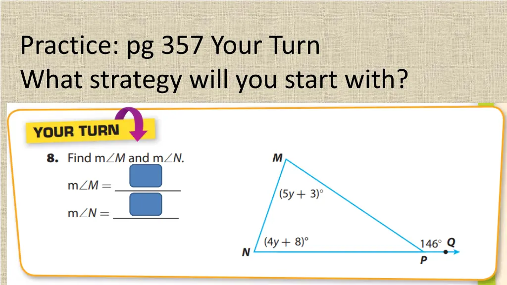 practice pg 357 your turn what strategy will