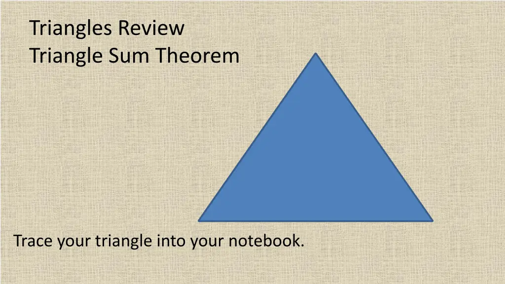 triangles review triangle sum theorem 4