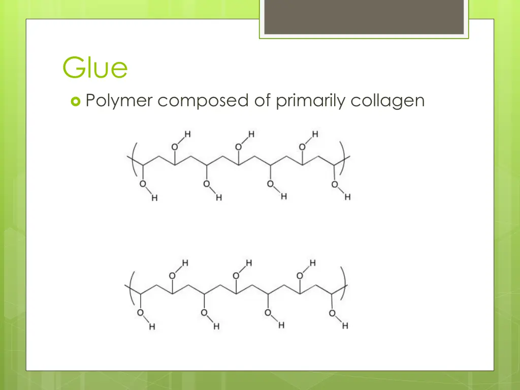 glue polymer composed of primarily collagen