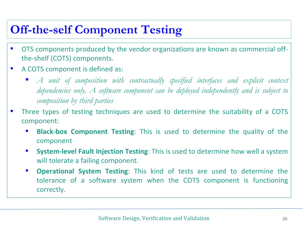 off the self component testing