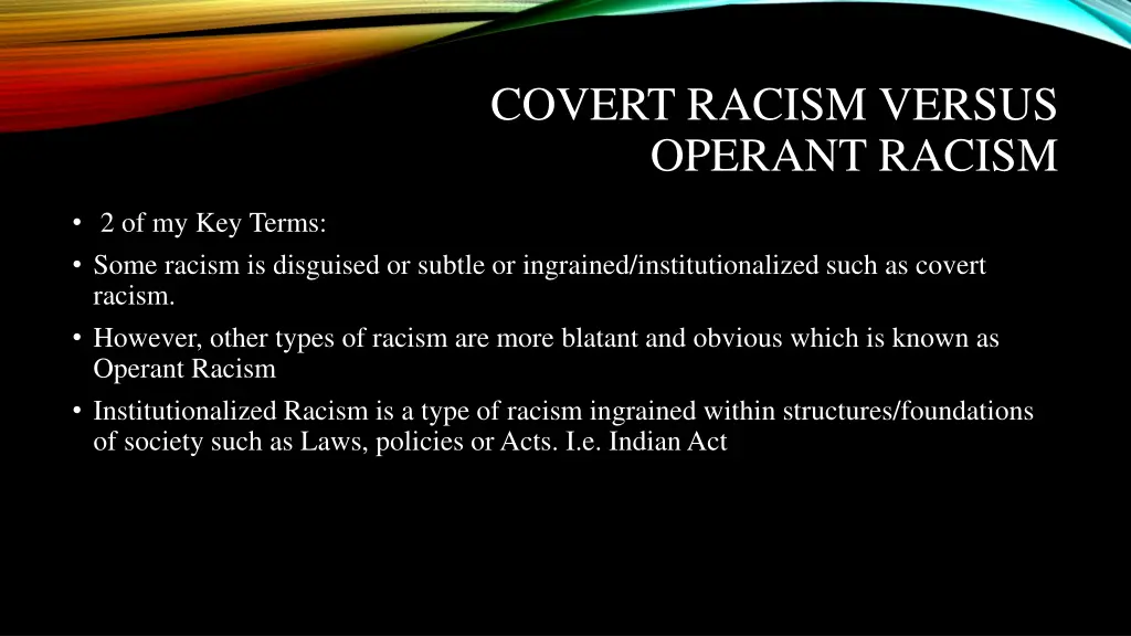 covert racism versus operant racism