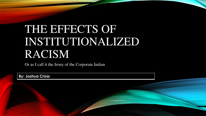 the effects of institutionalized racism