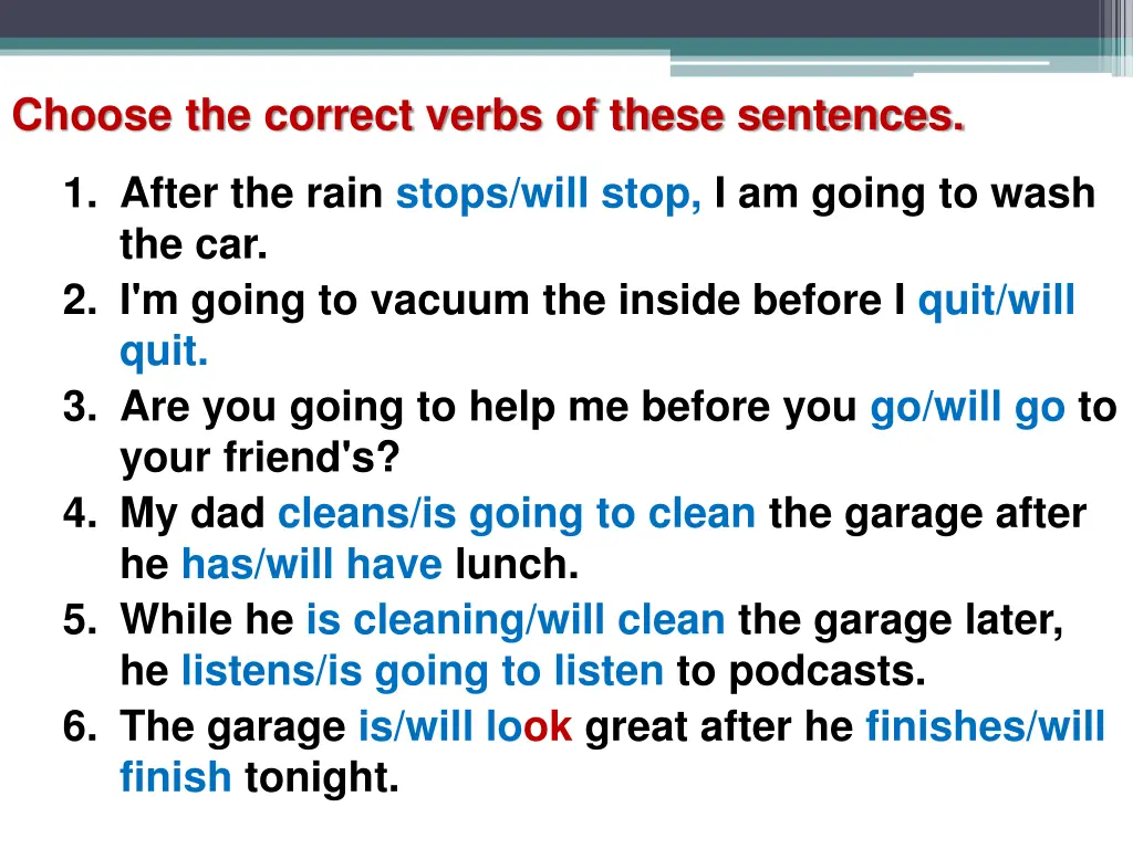 choose the correct verbs of these sentences