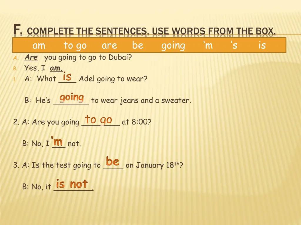 f complete the sentences use words from