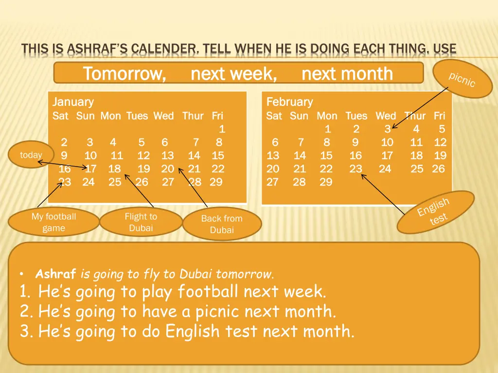 this is ashraf s calender tell when he is doing