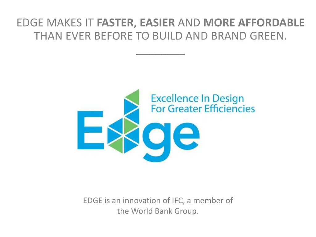 edge makes it faster easier and more affordable