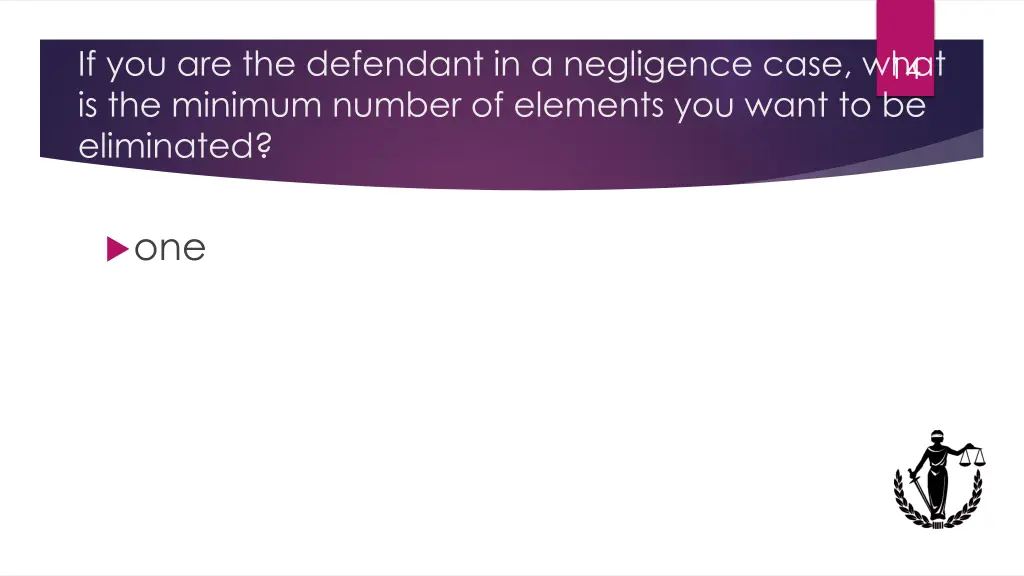 if you are the defendant in a negligence case