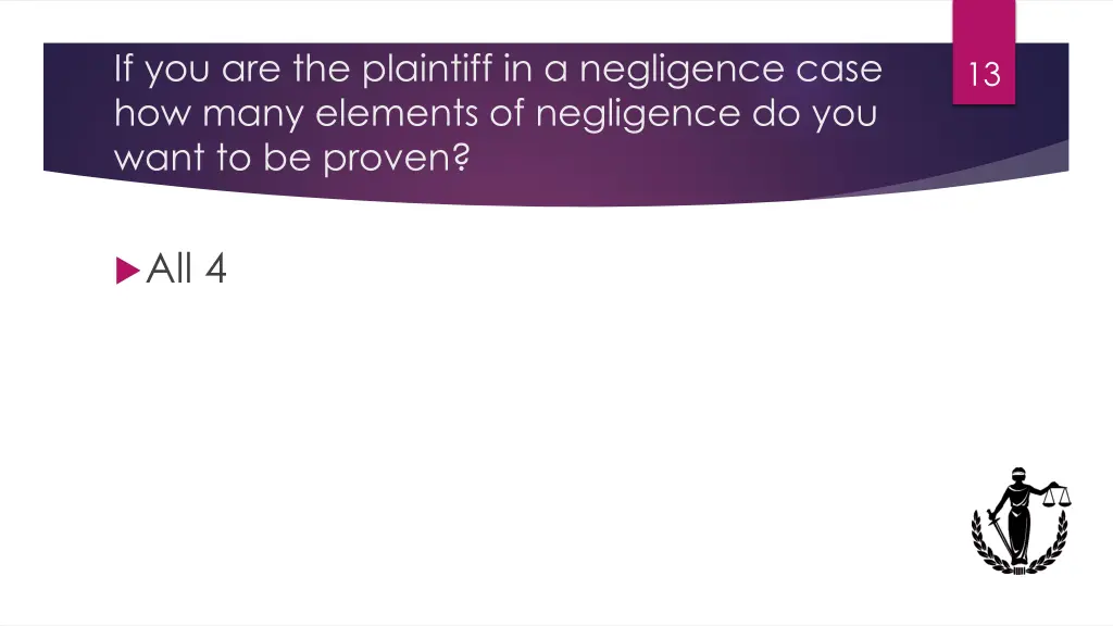 if you are the plaintiff in a negligence case