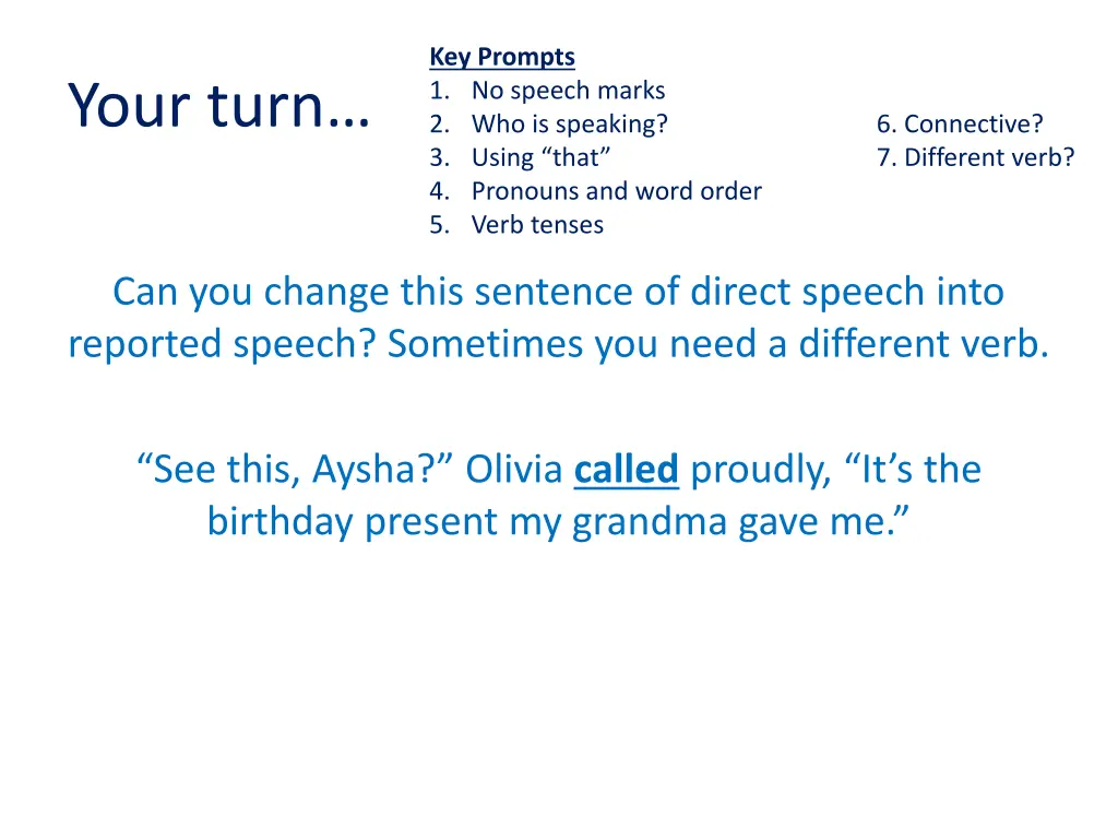 key prompts 1 no speech marks 2 who is speaking 5