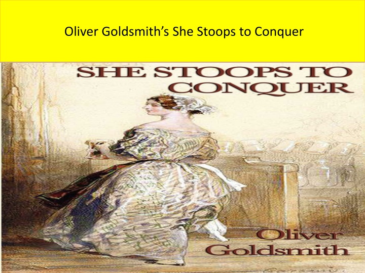 oliver goldsmith s she stoops to conquer