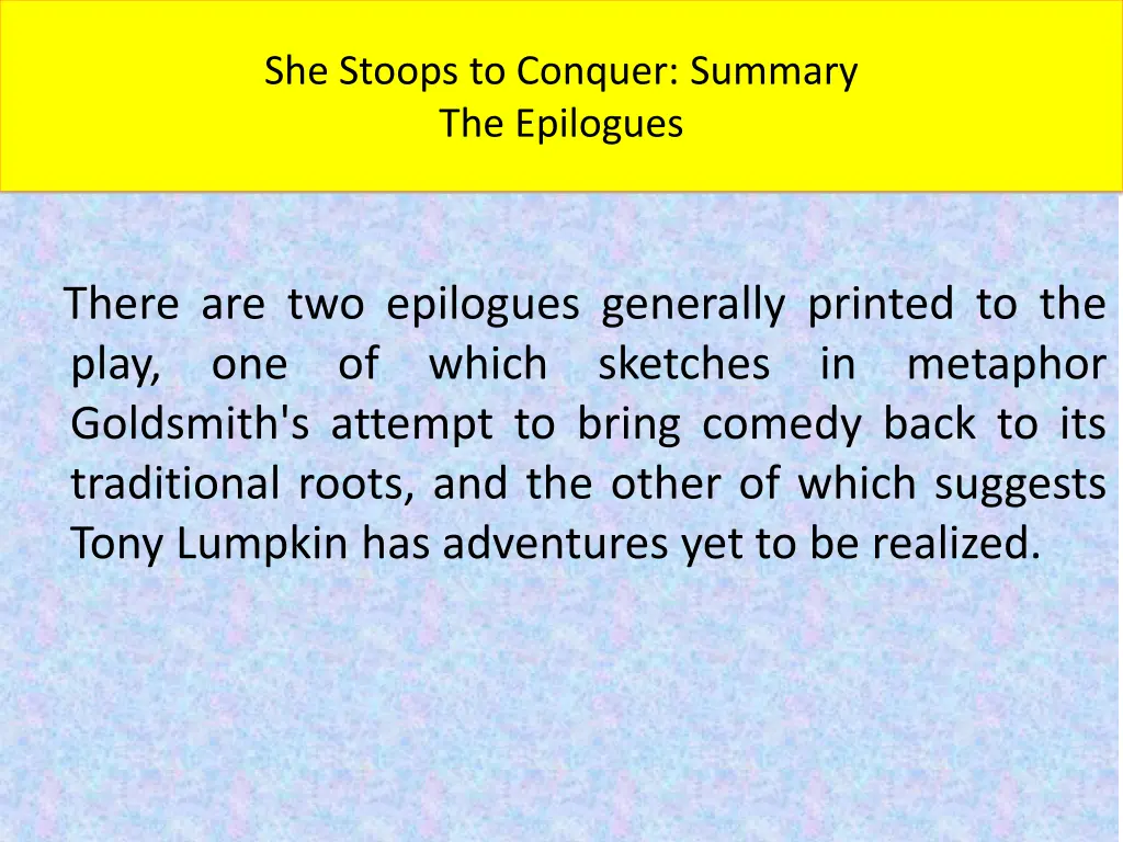 she stoops to conquer summary the epilogues