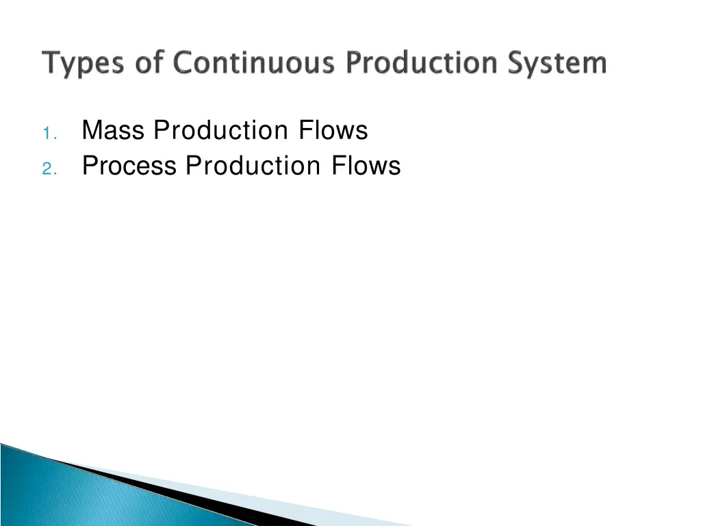 mass production flows process production flows