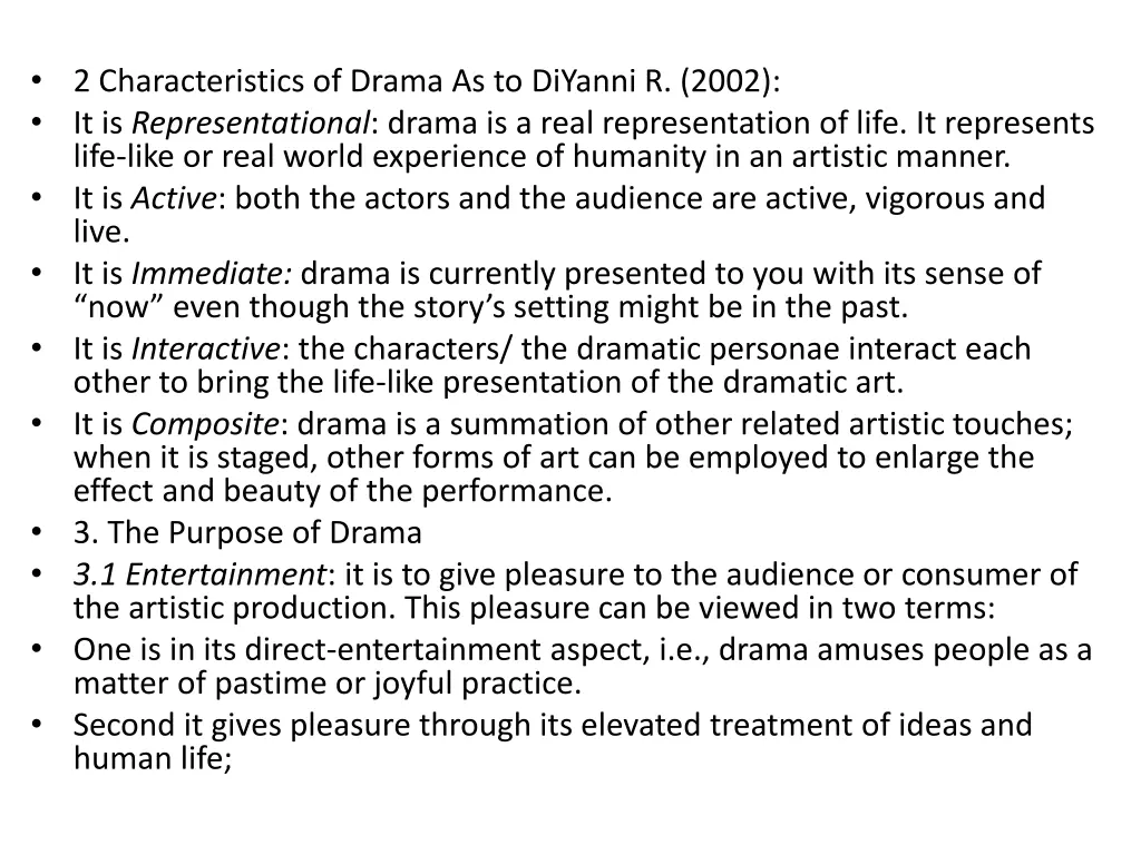 2 characteristics of drama as to diyanni r 2002