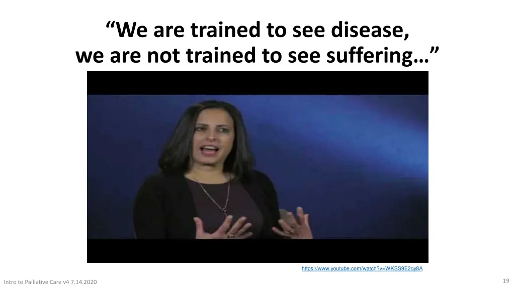 we are trained to see disease we are not trained