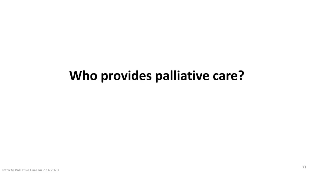 who provides palliative care