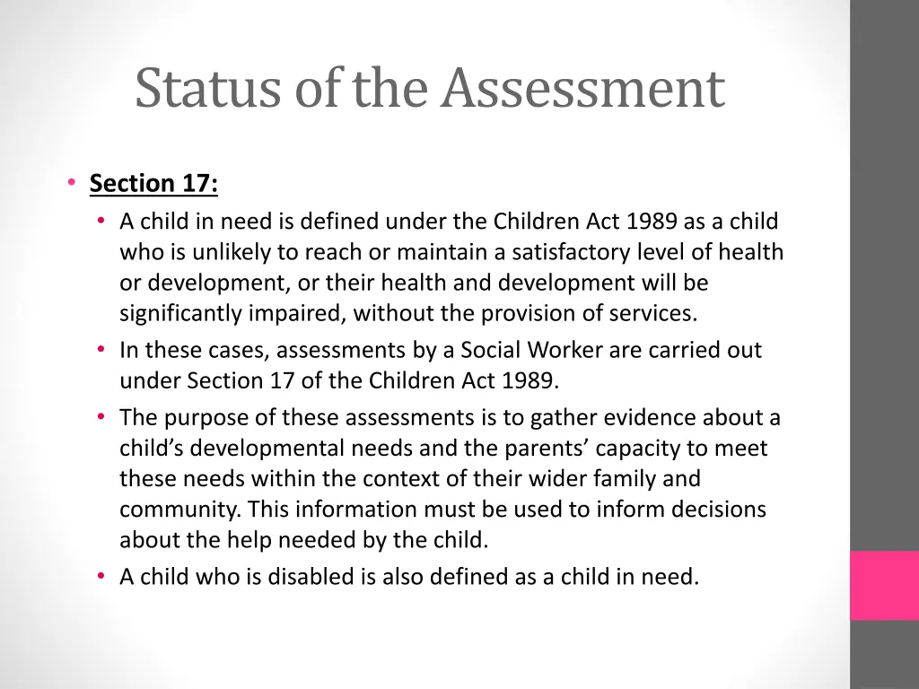 status of the assessment