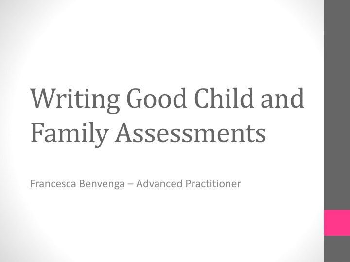 writing good child and family assessments