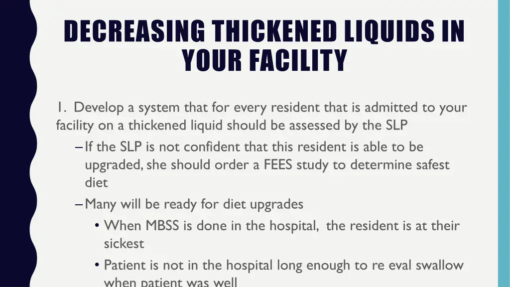 decreasing thickened liquids in your facility