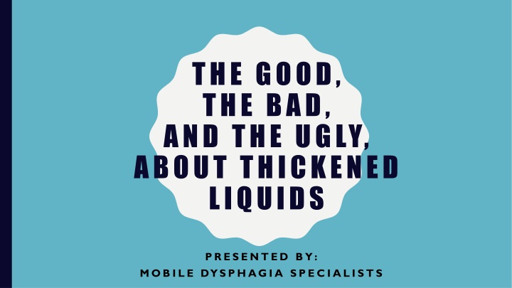 the good the bad and the ugly about thickened