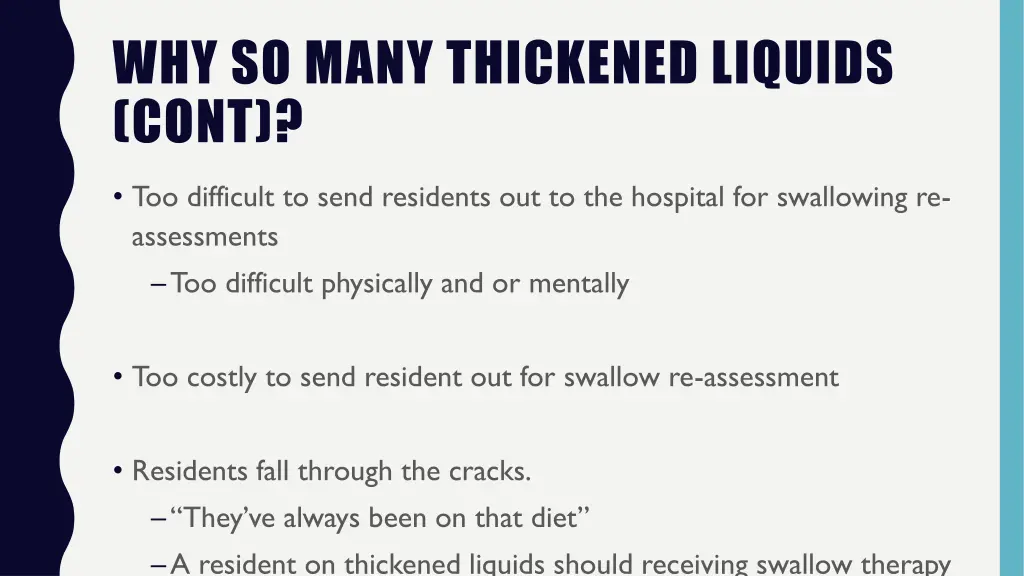 why so many thickened liquids cont