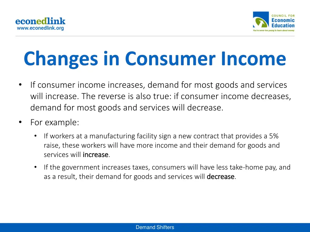 if consumer income increases demand for most