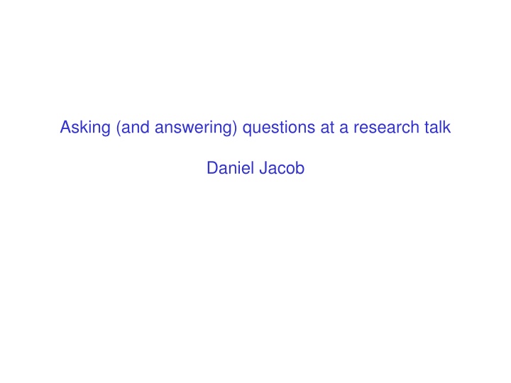 asking and answering questions at a research talk