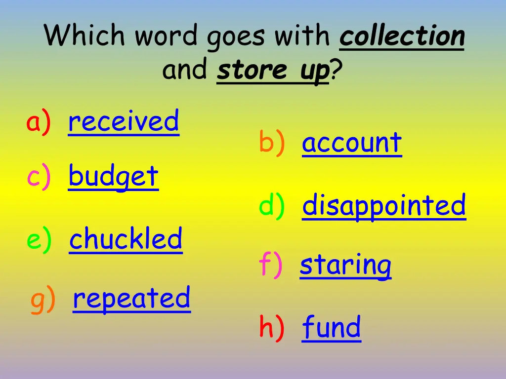 which word goes with collection and store