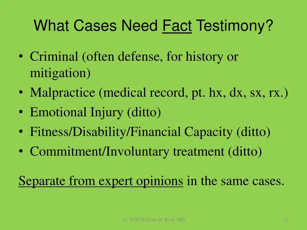 what cases need fact testimony