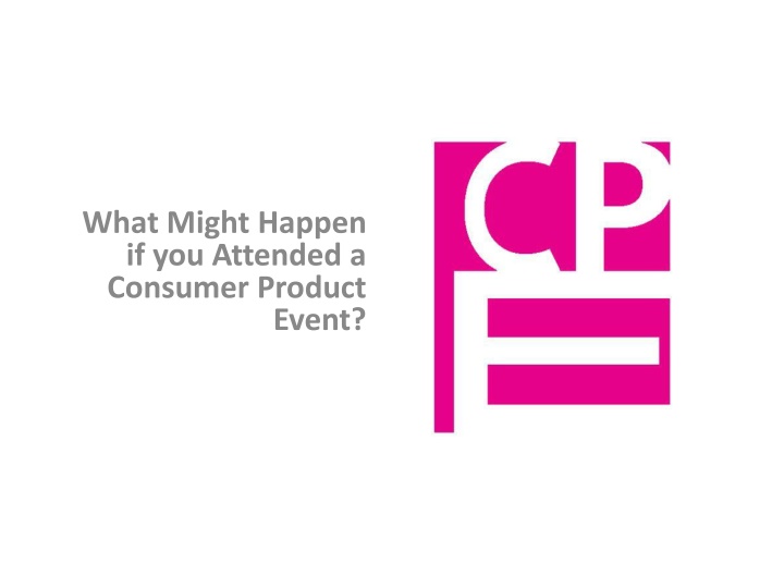 what might happen if you attended a consumer